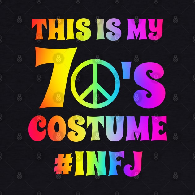 Groovy INFJ This Is My 70s Costume Halloween Party Retro Vintage by coloringiship